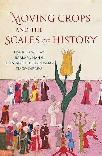 Moving Crops and the Scales of History cover