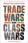 Trade Wars Are Class Wars cover