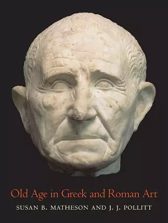 Old Age in Greek and Roman Art cover