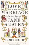 Love and Marriage in the Age of Jane Austen cover