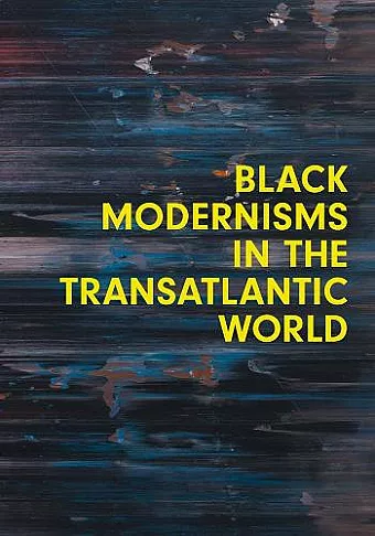 Black Modernisms in the Transatlantic World cover