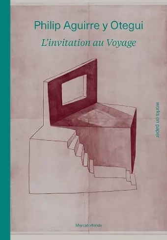 Philip Aguirre y Otegui: L’invitation au voyage cover