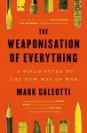 The Weaponisation of Everything cover