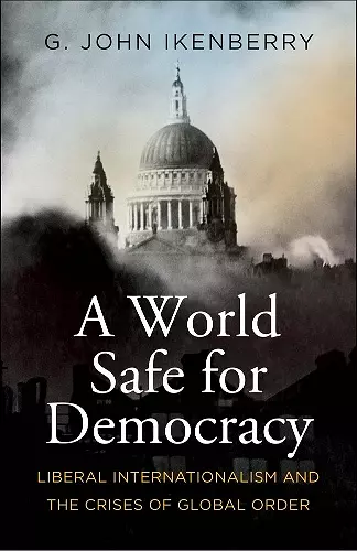 A World Safe for Democracy cover