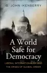 A World Safe for Democracy cover