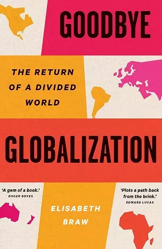 Goodbye Globalization cover