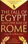 The Fall of Egypt and the Rise of Rome cover