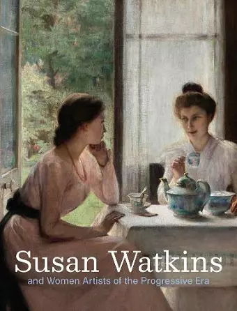 Susan Watkins and Women Artists of the Progressive Era cover