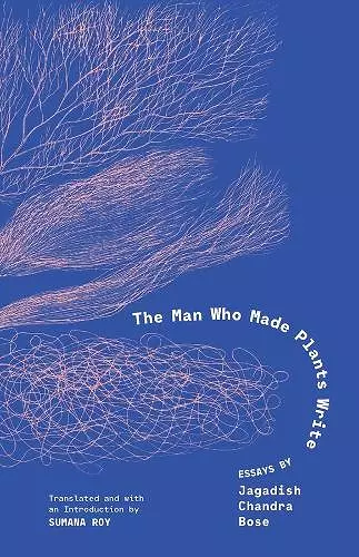 The Man Who Made Plants Write cover