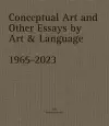 Conceptual Art and other Essays by Art & Language. 1965-2023 cover