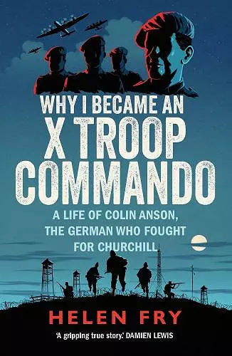 Why I Became an X Troop Commando cover