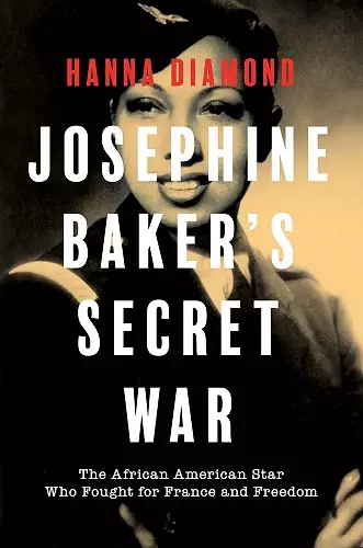 Josephine Baker's Secret War cover