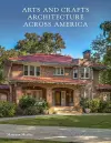 Arts and Crafts Architecture across America cover