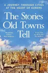 The Stories Old Towns Tell cover