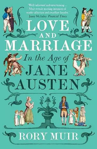 Love and Marriage in the Age of Jane Austen cover