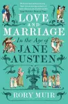 Love and Marriage in the Age of Jane Austen cover