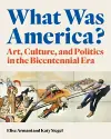 What Was America? cover