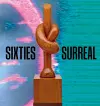 Sixties Surreal cover