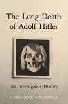 The Long Death of Adolf Hitler cover