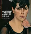 Modern Art and Politics in Germany 1910-1945 cover