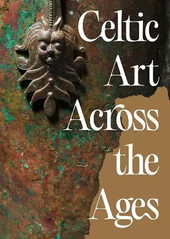 Celtic Art Across the Ages cover