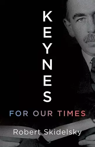 Keynes for Our Times cover