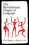 The Revolutionary Origins of Language cover