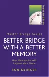 Better Bridge with a Better Memory cover