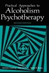 Practical Approaches to Alcoholism Psychotherapy cover