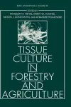 Tissue Culture in Forestry and Agriculture cover