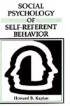 Social Psychology of Self-Referent Behavior cover