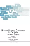 Nonequilibrium Processes in Partially Ionized Gases cover
