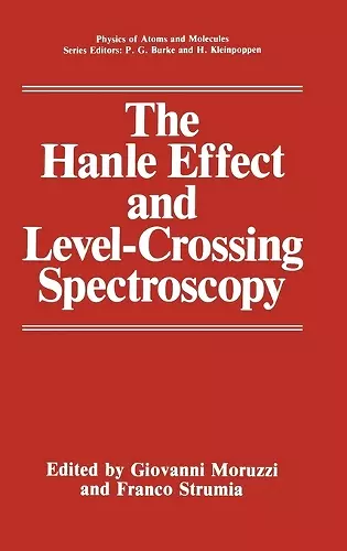 The Hanle Effect and Level-crossing Spectroscopy cover