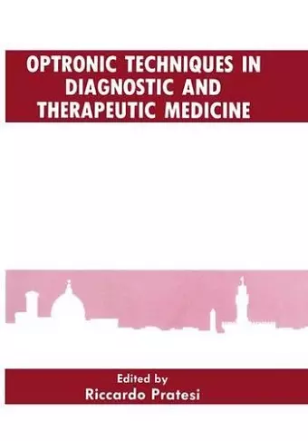 Optronic Techniques in Diagnostic and Therapeutic Medicine cover