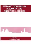 Optronic Techniques in Diagnostic and Therapeutic Medicine cover