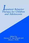 Inpatient Behavior Therapy for Children and Adolescents cover