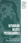 Heparin and Related Polysaccharides cover