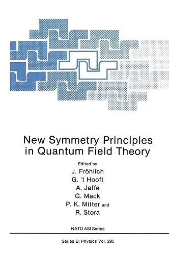 New Symmetry Principles in Quantum Field Theory cover