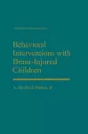 Behavioral Interventions with Brain-Injured Children cover