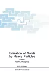 Ionization of Solids by Heavy Particles cover