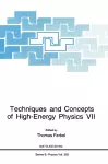 Techniques and Concepts of High-energy Physics cover