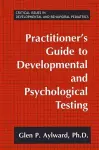 Practitioner's Guide to Developmental and Psychological Testing cover