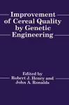 Improvement of Cereal Quality by Genetic Engineering cover