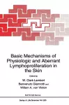 Basic Mechanisms of Physiological and Aberrant Lymphoproliferation in the Skin cover