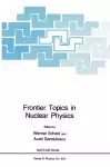 Frontier Topics in Nuclear Physics cover