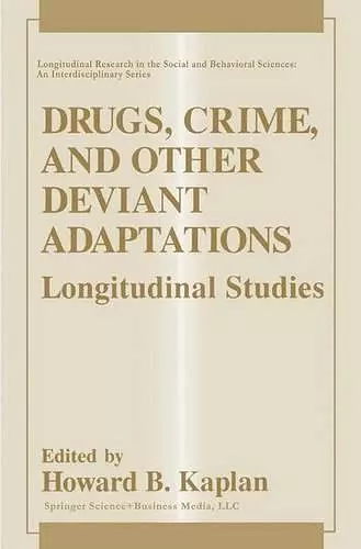 Drugs, Crime, and Other Deviant Adaptations cover