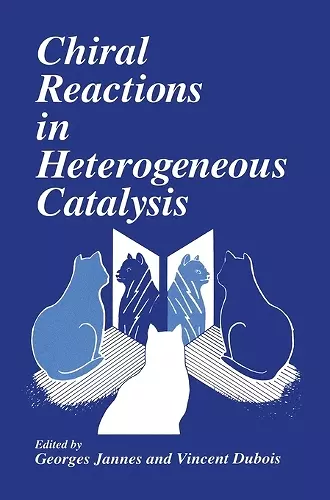 Chiral Reactions in Heterogeneous Catalysis cover