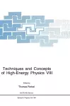 Techniques and Concepts of High-energy Physics cover