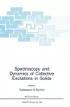 Spectroscopy and Dynamics of Collective Excitations in Solids cover