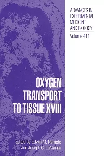 Oxygen Transport to Tissue XVIII cover